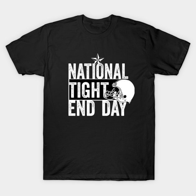 national tight end day T-Shirt by Horisondesignz